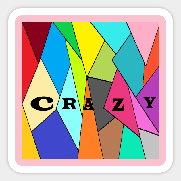 crazy Sticker by paulashish